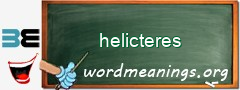 WordMeaning blackboard for helicteres